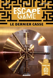 Escape game : Le dernier casse