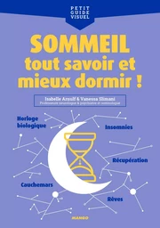 Sommeil, tout savoir et mieux dormir !