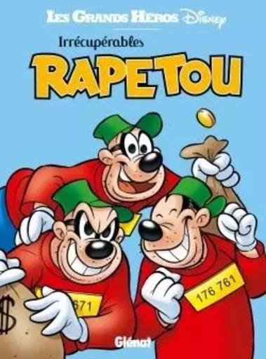 Irrécupérables Rapetou -  Collectif Disney - GLENAT