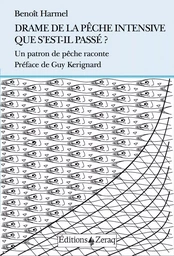 Drame de la pêche intensive. Que s’est-il passé ?