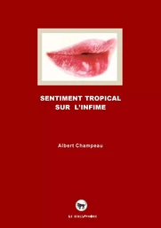 Sentiment tropical sur l'infime