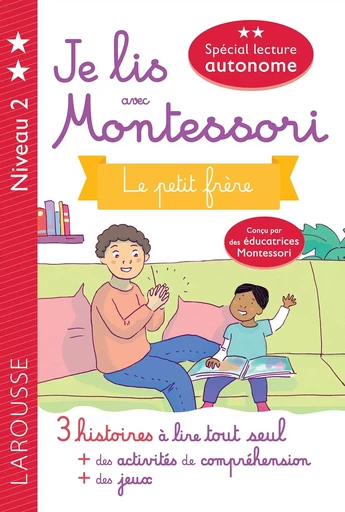 Je lis avec Montessori - Le petit frère - Anaïs Galon, Amélie Clavier, Julie RINALDI - LAROUSSE