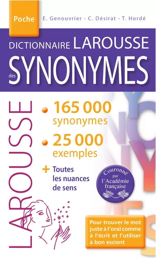 Dictionnaire LAROUSSE des SYNONYMES poche - Emile Genouvrier, Claude Désirat, Tristan Hordé - LAROUSSE