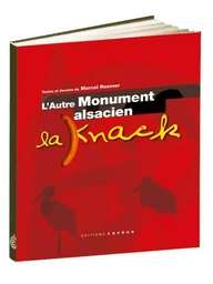 L'Autre Monument alsacien : la Knack