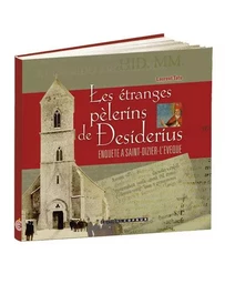 Les étranges pèlerins de Desiderius