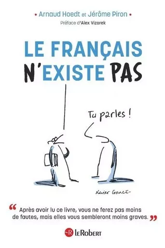 Le Français n'existe pas - Arnaud Hoedt, Jérôme Piron - Nathan