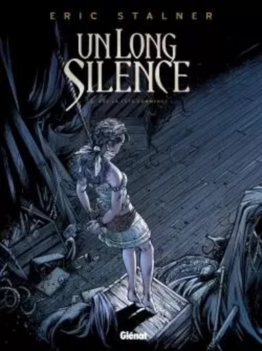 Un long silence - Tome 02 - Éric Stalner - GLENAT