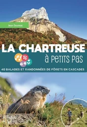 La Chartreuse à petits pas