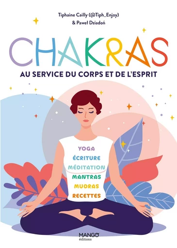 Chakras - Tiphaine Cailly, Pawel Dziadon - MANGO BIEN ETRE