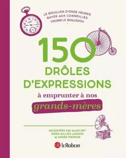 150 drôles d'expressions à emprunter à nos grands-mères -  Collectif - Nathan