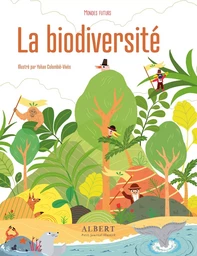 MONDES FUTURS - LA BIODIVERSITÉ