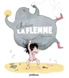 Madame la Flemme