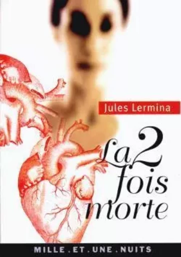 La 2 fois morte - Jules Lermina - 1001 NUITS