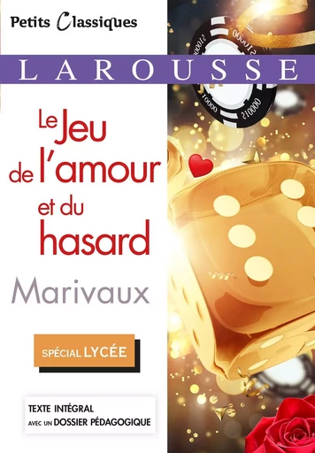 Le Jeu de l'amour et du hasard - Pierre Marivaux - LAROUSSE