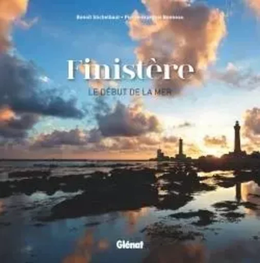 Finistère, le début de la mer - Benoît Stichelbaut, Pierre-François Bonneau - GLENAT