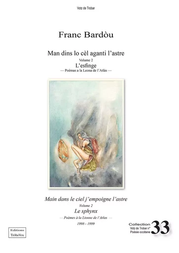 Man dins lo cel aganti l'astre Volume 2 - L’esfinge  - - Franc Bardou - TROBA VOX