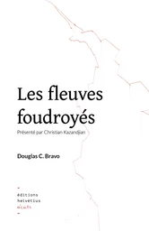 Les fleuves foudroyés