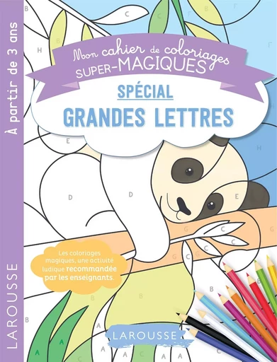 Coloriages magiques mes premières grandes lettres -  Collectif - LAROUSSE