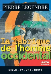 La Fabrique de l'homme occidental