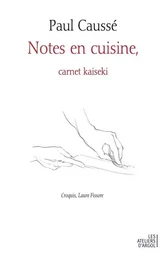 Notes en cuisine, carnet kaseki