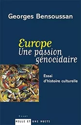 Europe Une passion génocidaire