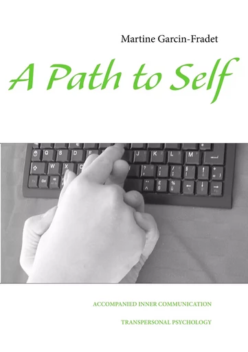 A Path to Self - Martine Garcin-Fradet - BOOKS ON DEMAND