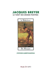 Jacques Breyer et le Tarot des Grands Peintres