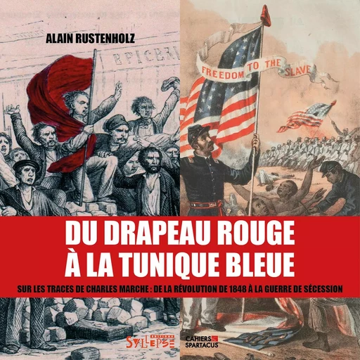 Du drapeau rouge à la tunique bleue - Alain Rustenholz - SPARTACUS