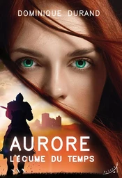 Aurore - L’Écume du Temps