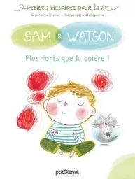 Sam & Watson, plus forts que la colère !