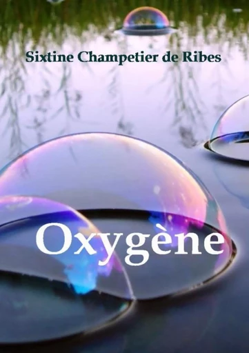 Oxygène - Sixtine Champetier de Ribes - BOOKS ON DEMAND