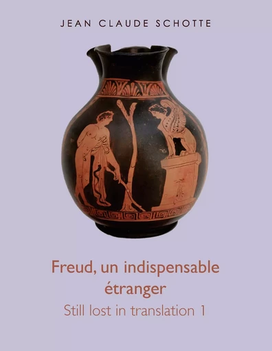 Freud, un indispensable étranger - Jean Claude Schotte - BOOKS ON DEMAND