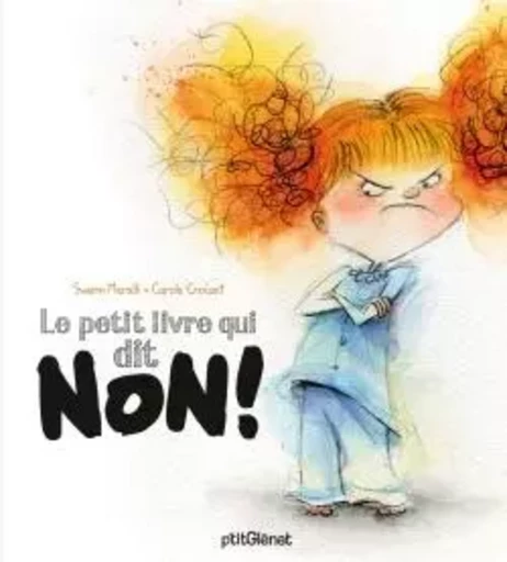 Le petit livre qui dit non ! - Swann Meralli - GLENAT JEUNESSE