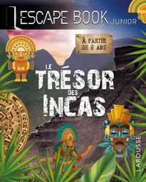 ESCAPE BOOK junior - Le trésor des INCAS