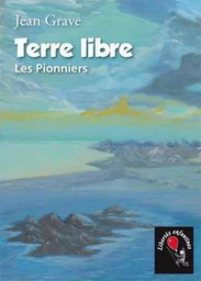 Terre libre Les Pionniers