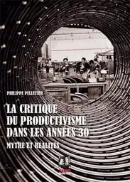 Critique du productivisme dans les années 1930 (La)