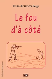 Le Fou d'à côté