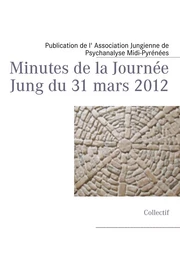 Minutes de la Journée Jung du 31 mars 2012