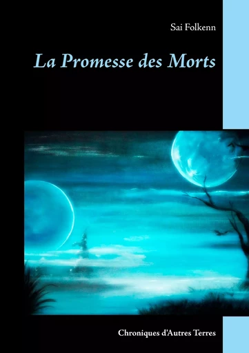 La Promesse des Morts - Sai Folkenn - BOOKS ON DEMAND