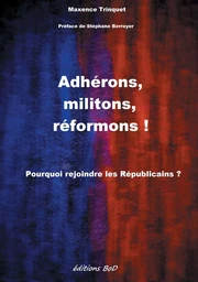 Adhérons, militons, réformons !