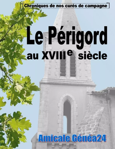 Le Périgord au XVIIIe siècle. - Amicale Genea24 - BOOKS ON DEMAND