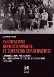 Syndicalisme révolutionnaire et éducation émancipatrice