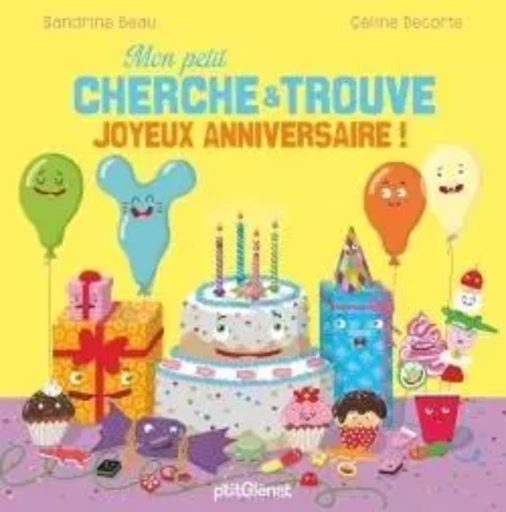 Mon petit cherche et trouve Joyeux anniversaire ! - Sandrine Beau - GLENAT JEUNESSE