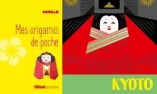 Mes origamis de poche Kyoto -  Cochae - GLENAT JEUNESSE