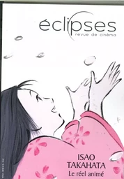 Eclipses N°63 Isao Takahata : le réel animé - décembre 2018