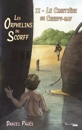 Les Orphelins du Scorff Tome 2 - Le cimetière de Creepy Bay