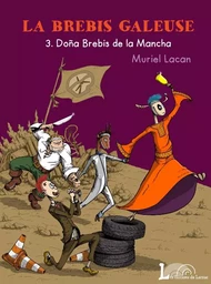 La Brebis Galeuse 3. Doña Brebis de la Mancha