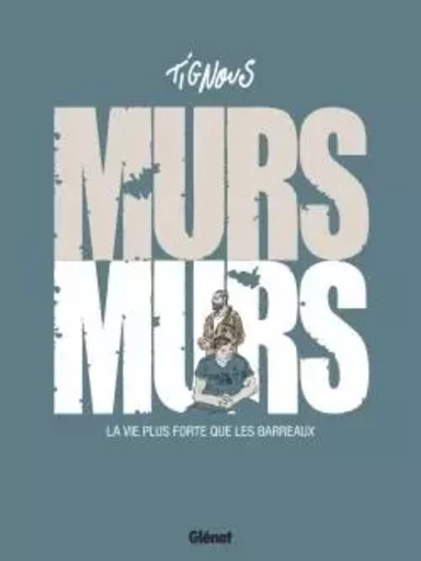 Murs... murs -  Tignous - GLENAT