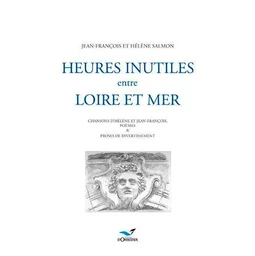 Heures Inutiles Entre Loire Et Mer