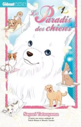 Le Paradis des chiens - Tome 01 - Sayuri Tatsuyama - GLENAT